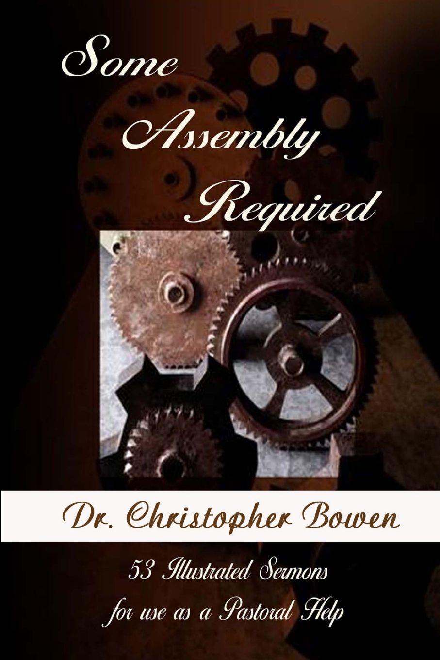 Kniha Some Assembly Required Chris Bowen