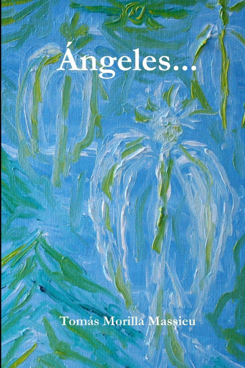 Kniha Ángeles... Tomás Morilla Massieu