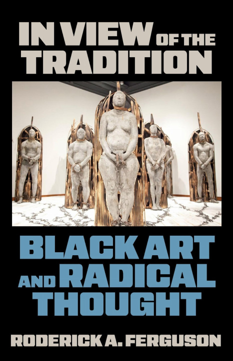 Libro In View of the Tradition Roderick Ferguson