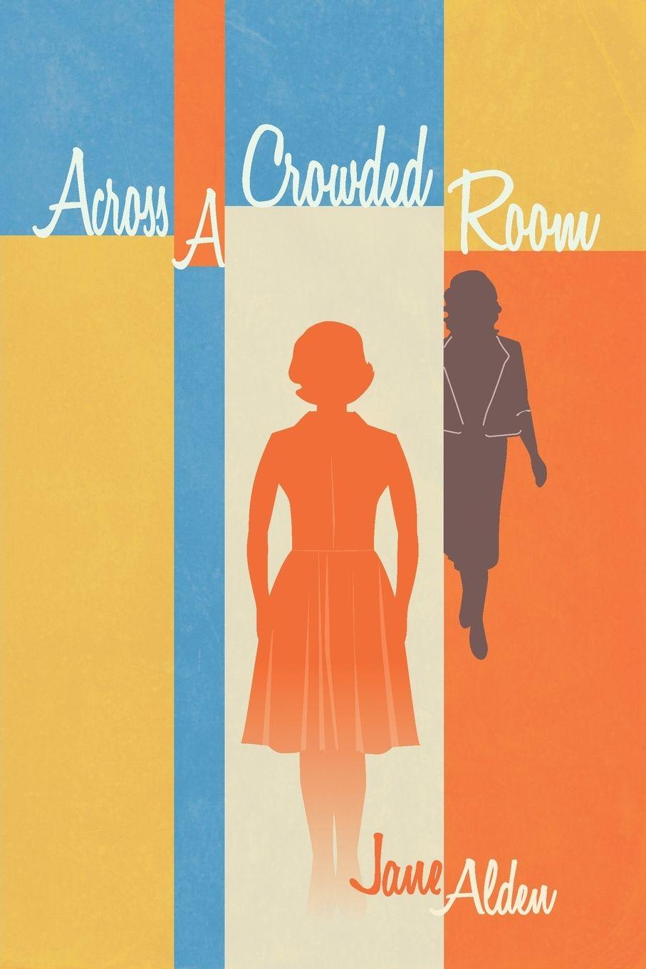 Kniha Across A Crowded Room Jane Alden
