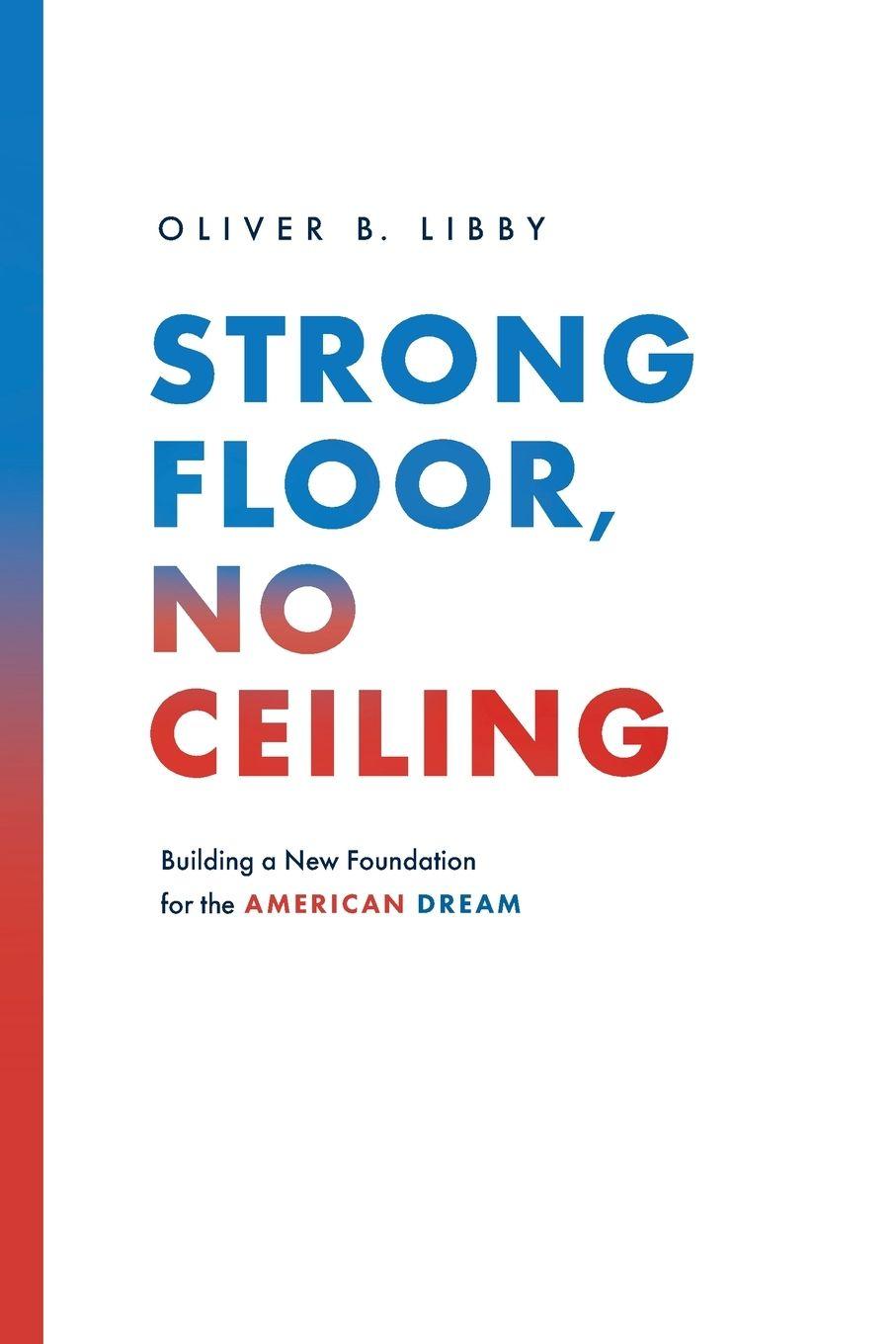 Kniha Strong Floor, No Ceiling Oliver B. Libby
