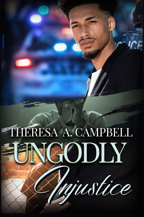 Kniha Ungodly Injustice CAMPBELL THERESA A