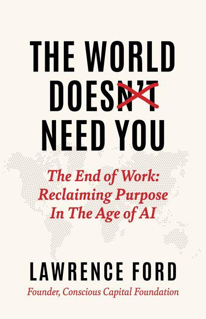 Kniha The World Doesn't Need You Lawrence Ford