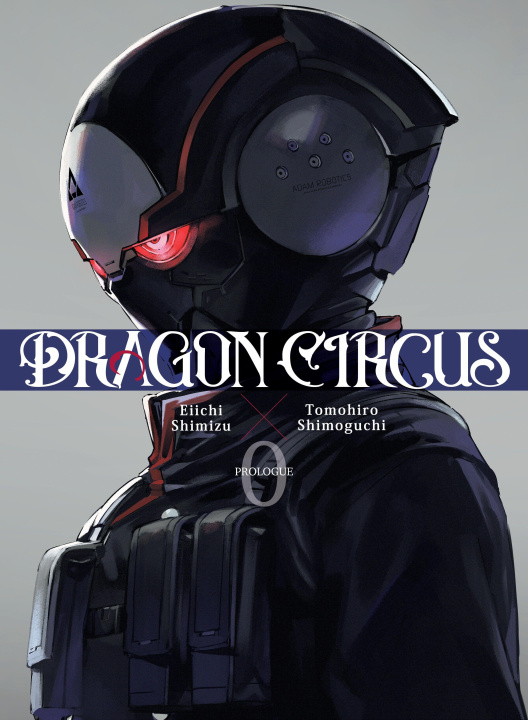 Kniha Dragon Circus 0 Tomohiro Shimoguchi
