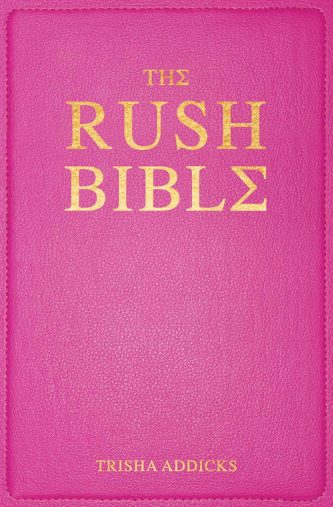 Knjiga The Rush Bible ADDICKS TRISHA