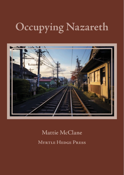 Книга Occupying Nazareth Mattie McClane