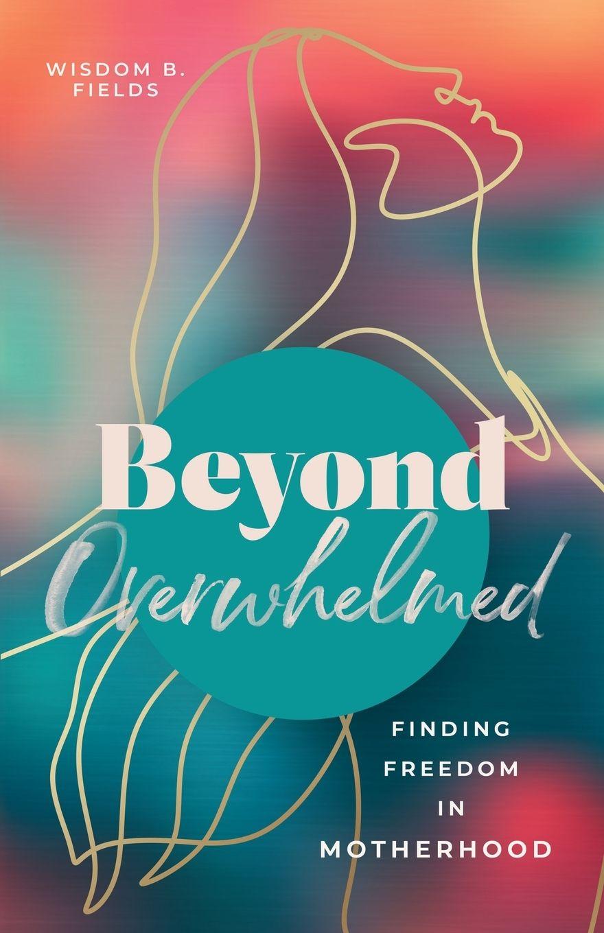 Kniha Beyond Overwhelmed 
