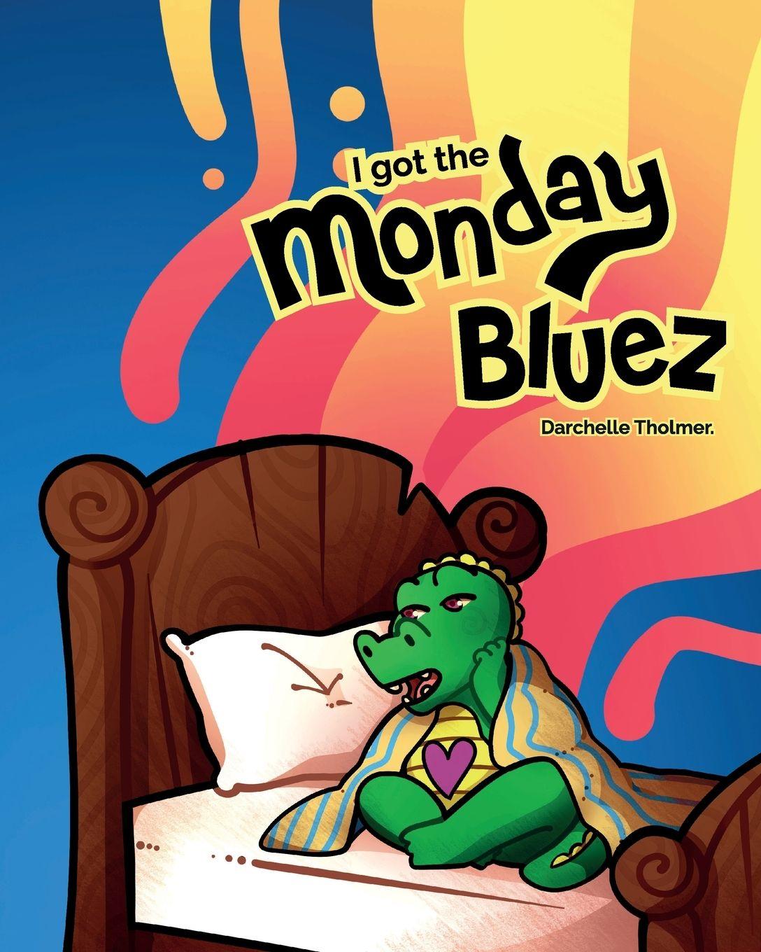 Kniha Monday Bluez Darchelle Tholmer