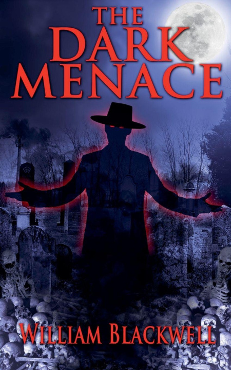 Knjiga The Dark Menace William Blackwell