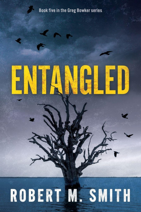 Kniha Entangled Robert M Smith