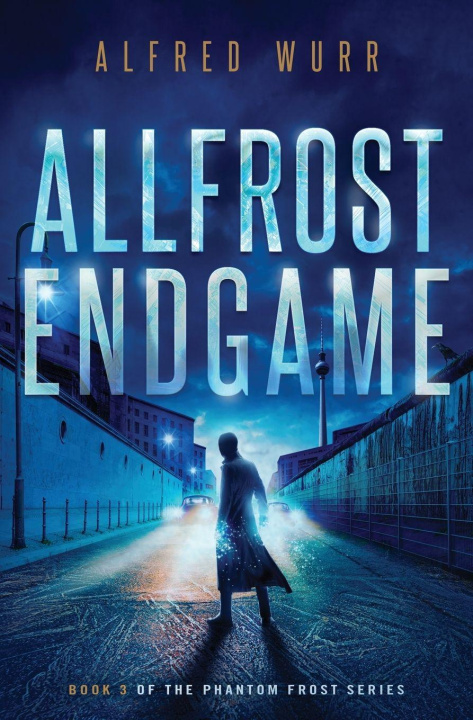 Kniha Allfrost Endgame Alfred Wurr
