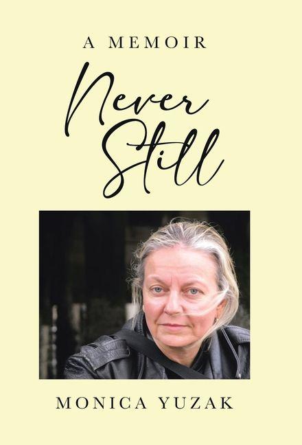 Kniha Never Still Monica Yuzak