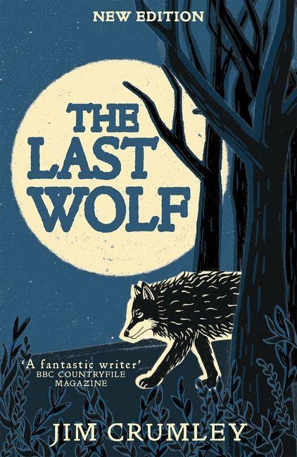 Kniha The Last Wolf Jim Crumley