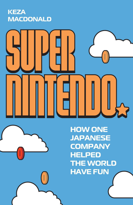 Buch Super Nintendo Keza MacDonald