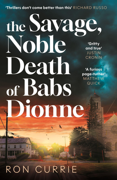 Buch The Savage, Noble Death of Babs Dionne Ron Currie