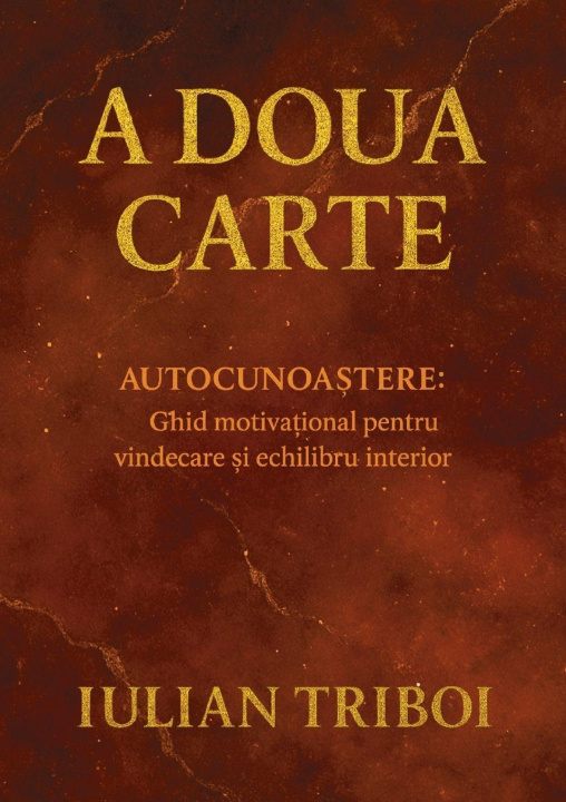 Kniha A Doua Carte Iulian Triboi