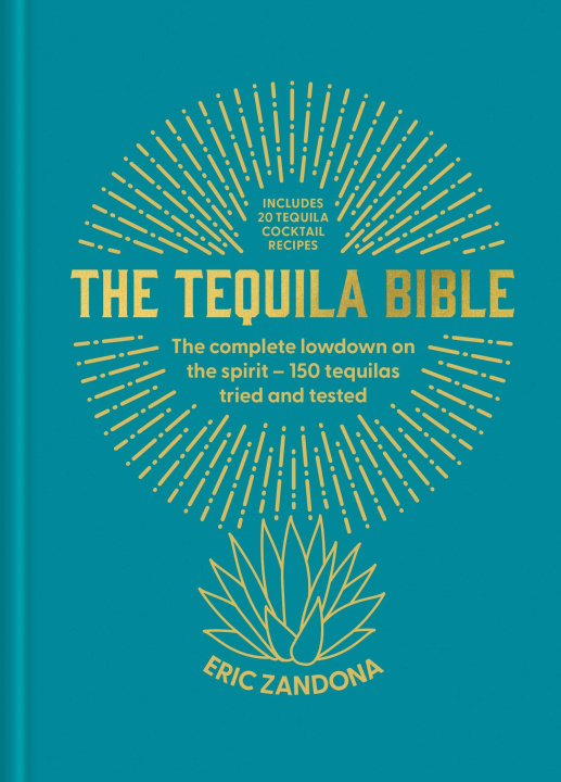 Kniha The Tequila Bible Eric Zandona