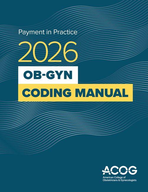 Kniha Payment in Practice: 2026 Ob/GYN Coding Manual ACOG