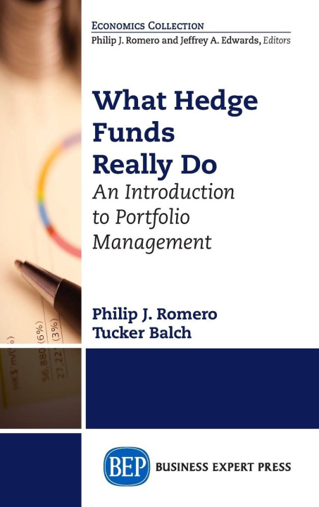 Kniha What Hedge Funds Really Do Tucker Balch