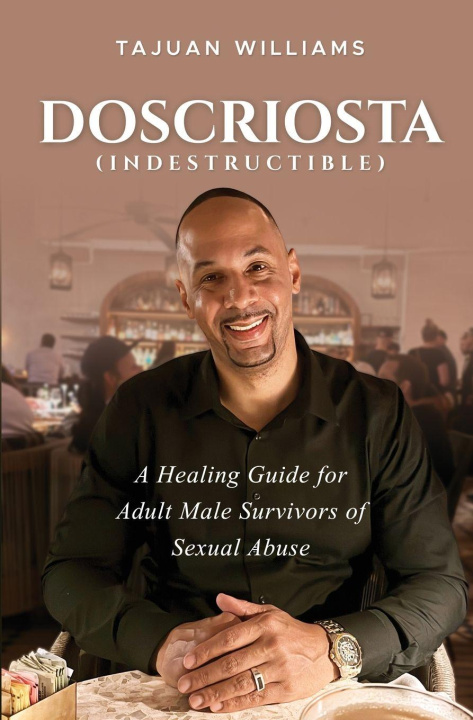 Kniha Doscriosta (Indestructible) TaJuan Williams