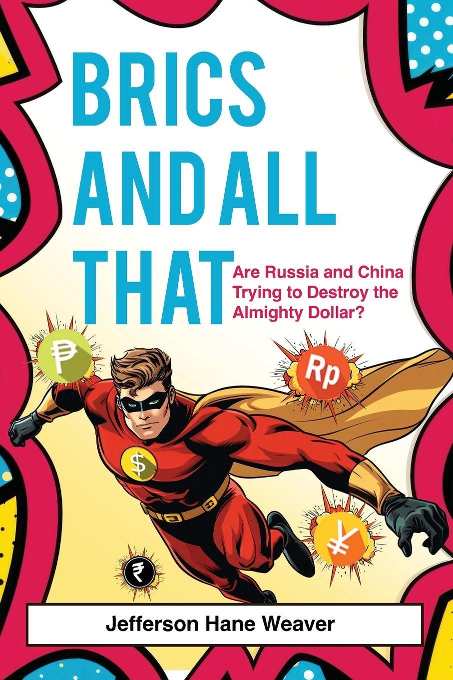 Knjiga BRICS and All That Jefferson Hane Weaver