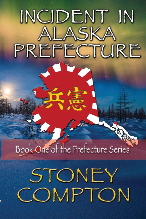 Kniha Incident in Alaska Prefecture Stoney Compton