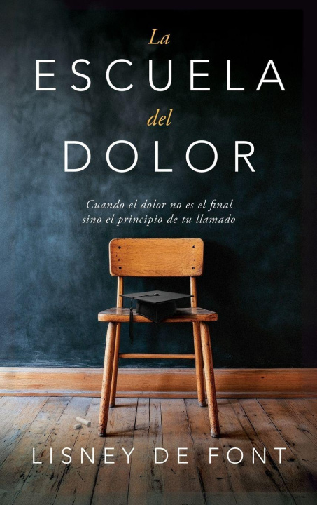 Kniha La escuela del dolor Lisney De Font