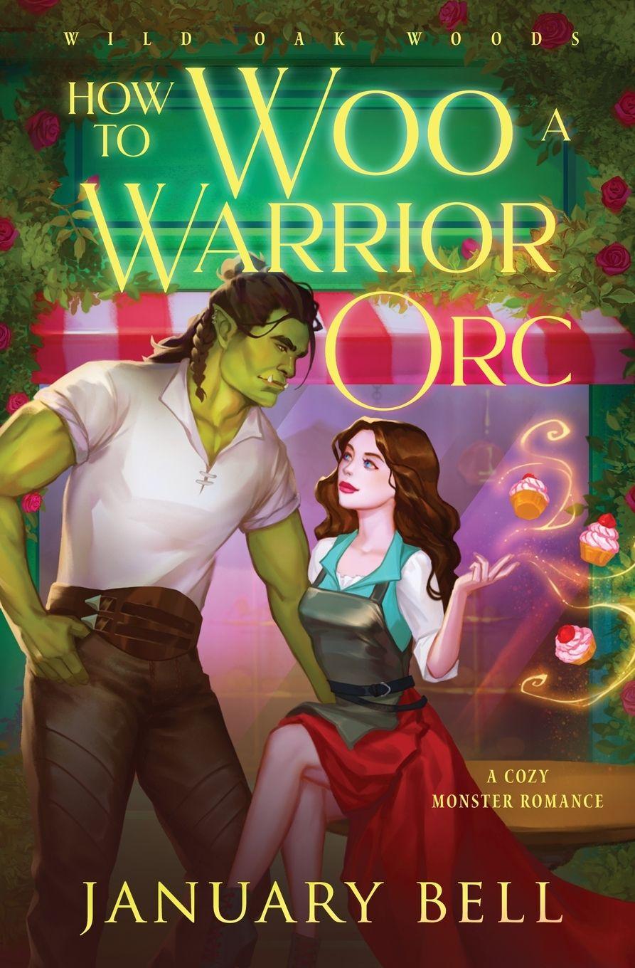 Książka How to Woo a Warrior Orc January Bell