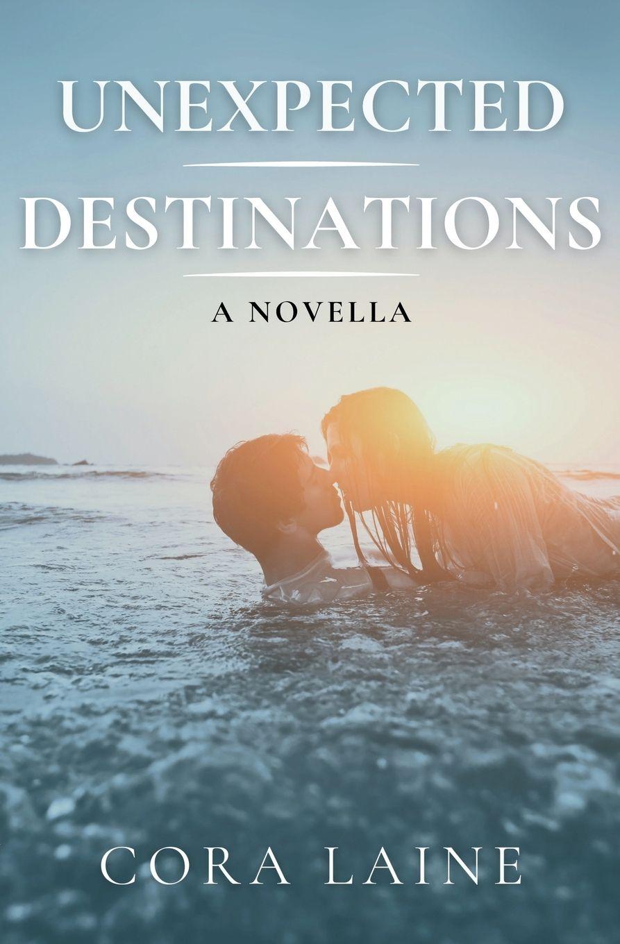 Kniha Unexpected Destinations Cora Laine