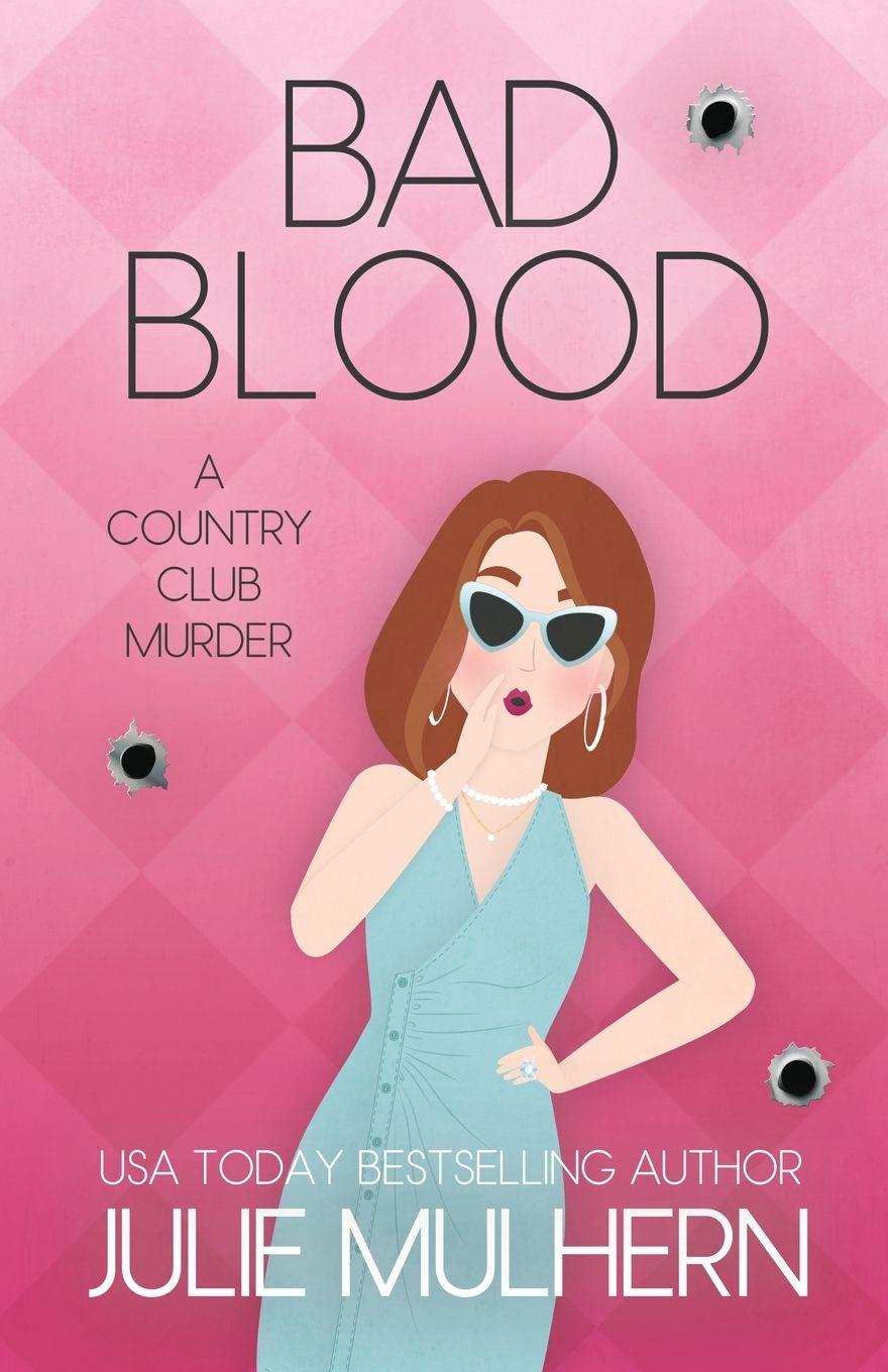 Kniha Bad Blood Julie Mulhern