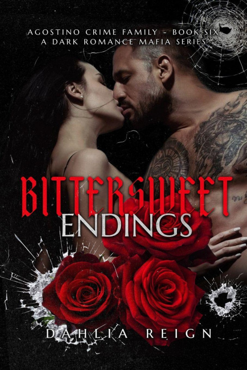 Kniha Bittersweet Endings Dahlia Reign