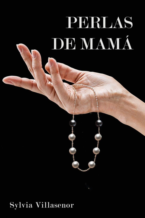 Kniha PERLAS DE MAMÁ Sylvia Villaseñor