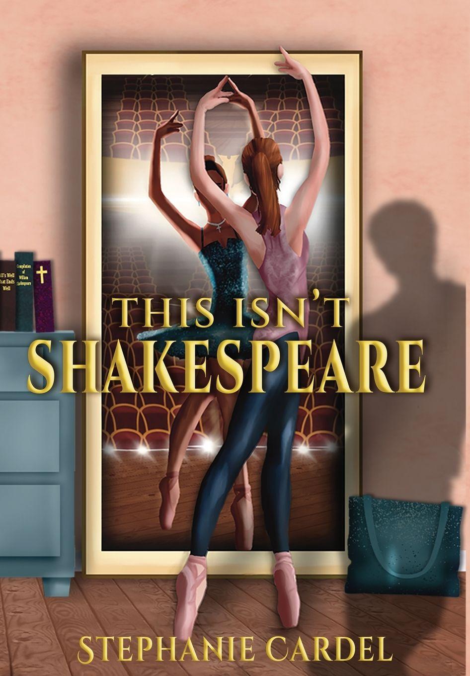 Kniha This Isn't Shakespeare Stephanie Cardel