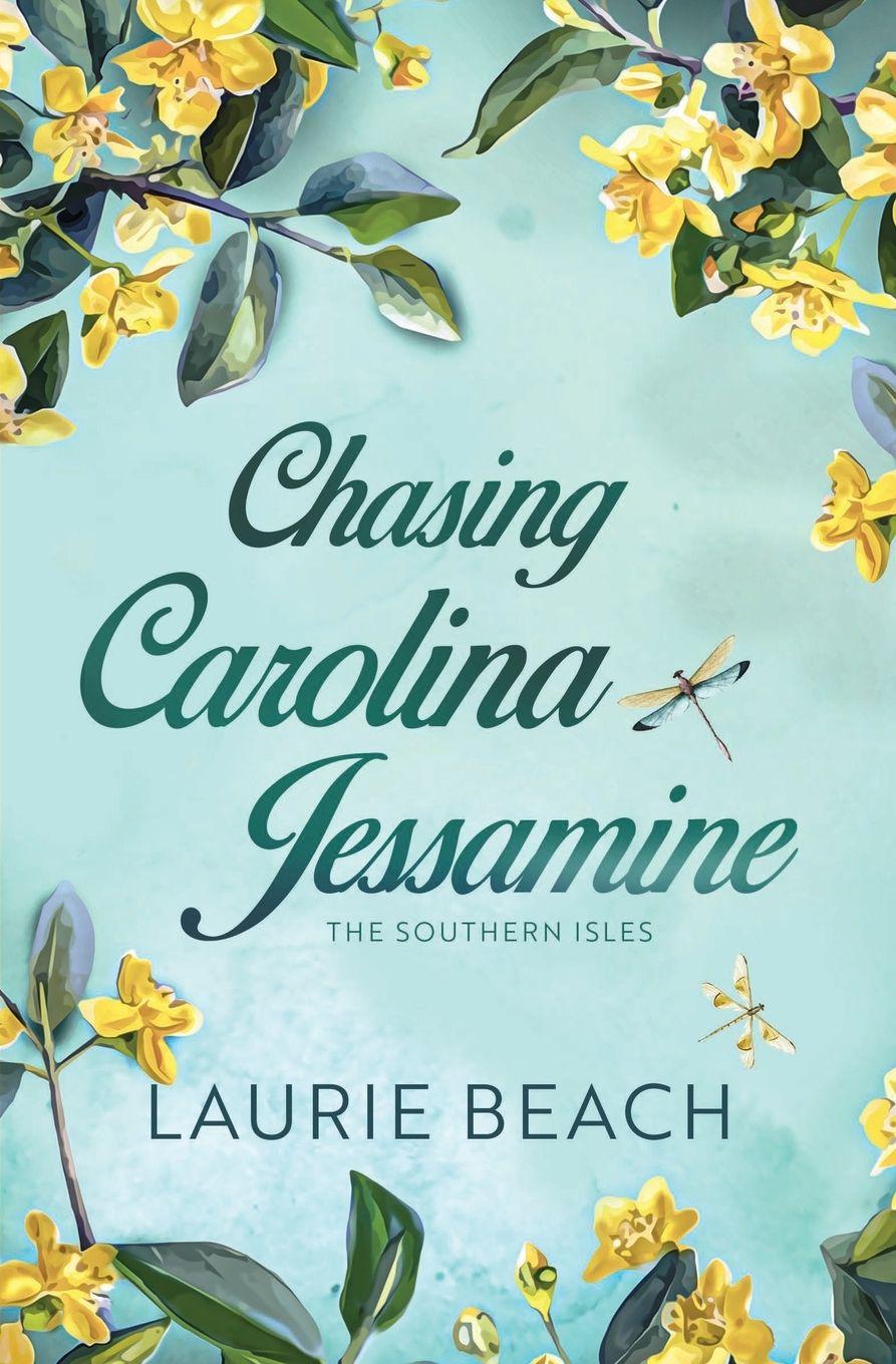 Kniha Chasing Carolina Jessamine Laurie Beach