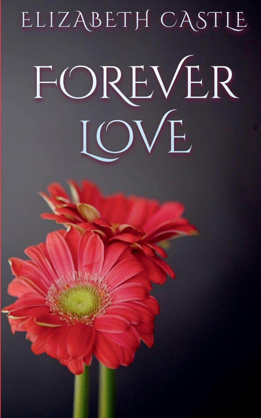 Kniha Forever Love Elizabeth Castle