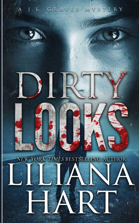 Kniha Dirty Looks Liliana Hart