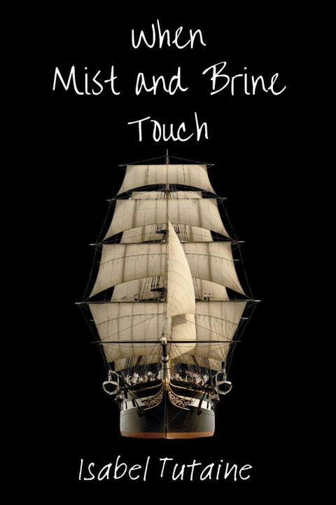 Kniha When Mist and Brine Touch Isabel Tutaine