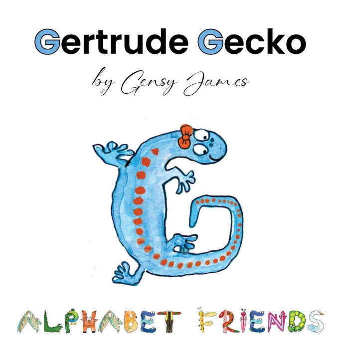 Kniha Gertrude Gecko Gensy James