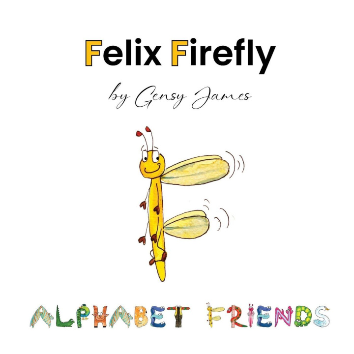 Kniha Felix Firefly Gensy James