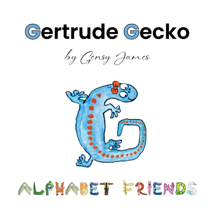 Kniha Gertrude Gecko Gensy James