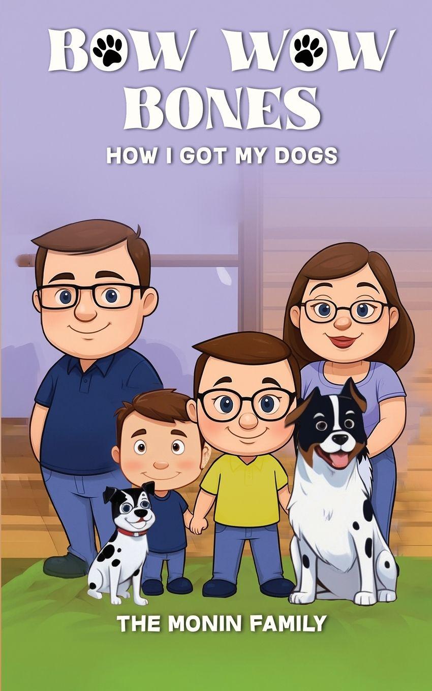 Kniha BOW WOW BONES The Monin Family
