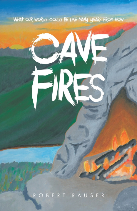 Kniha Cave Fires Robert Rauser