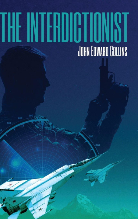Kniha The Interdictionist John Edward Collins
