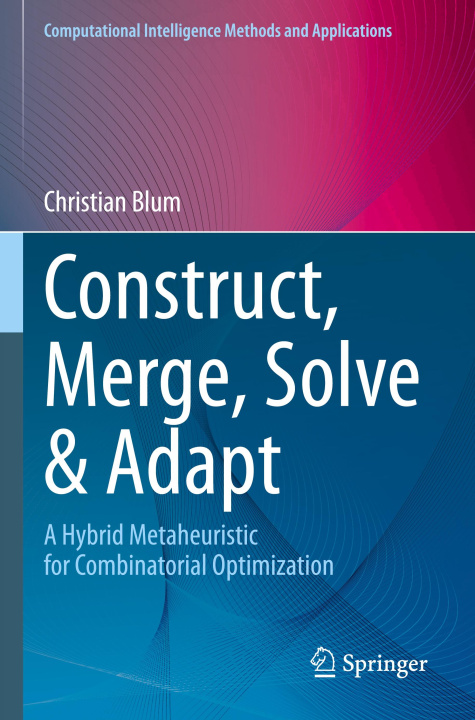 Kniha Construct, Merge, Solve & Adapt Christian Blum