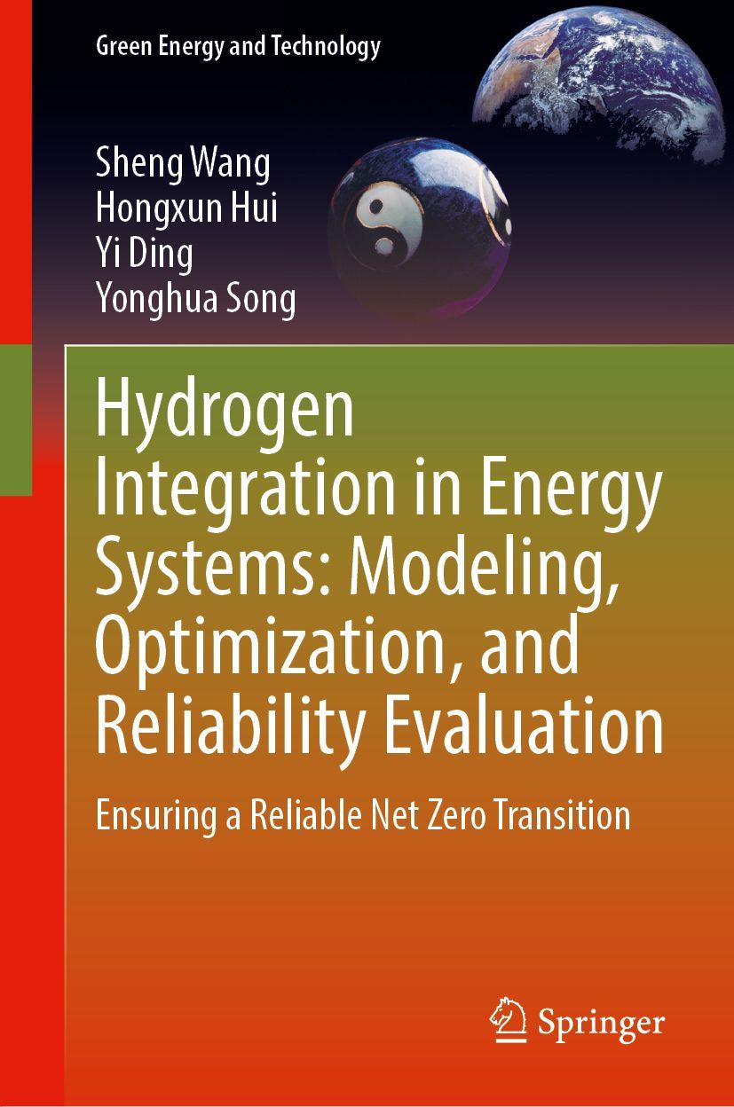 Книга Hydrogen Integration in Energy Systems: Modeling, Optimization, and Reliability Evaluation Hongxun Hui