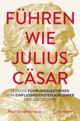Kniha Führen wie Julius Cäsar Paul Vanderbroeck