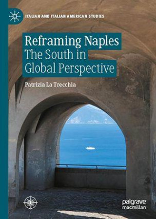 Kniha Reframing Naples Patrizia La Trecchia