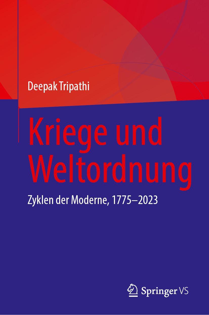 Kniha Kriege und Weltordnung Deepak Tripathi