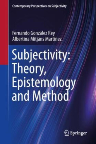 Kniha Subjectivity - Theory, Epistemology and Method Albertina Mitjáns Martínez