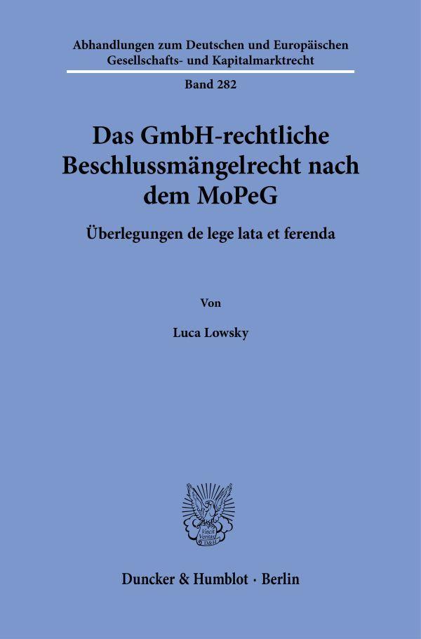 Kniha Das GmbH-rechtliche Beschlussmängelrecht nach dem MoPeG Luca Lowsky